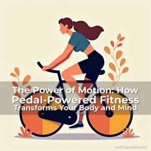 Artistic representation for The Power of Motion: How Pedal-Powered Fitness Transforms Your Body and Mind